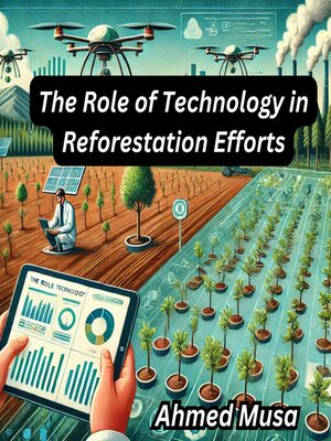 cover image of The Role of Technology in Reforestation Efforts